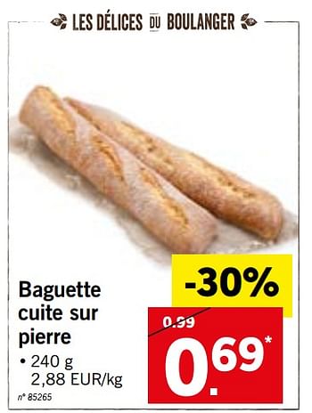 Promotions Baguette cuite sur pierre - Produit maison - Lidl - Valide de 13/08/2018 à 18/08/2018 chez Lidl