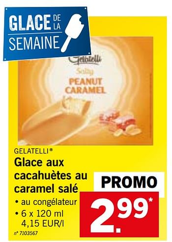 Promoties Glace aux cacahuètes au caramel salé - Gelatelli - Geldig van 13/08/2018 tot 18/08/2018 bij Lidl