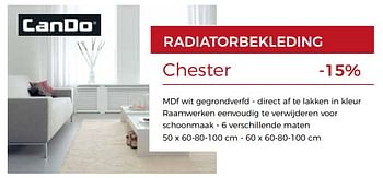 Promoties Radiatorbekleding chester -15% - CanDo - Geldig van 10/08/2018 tot 25/08/2018 bij Woodtex