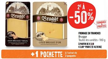 Promotions Fromage en tranches brugge - Brugge - Valide de 09/08/2018 à 15/08/2018 chez Delhaize