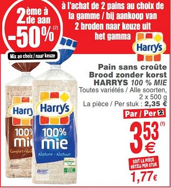Promotions Pain sans croûte brood zonder korst harrys 100 % mie - Harry's - Valide de 14/08/2018 à 20/08/2018 chez Cora