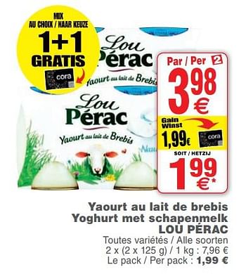 Promoties Yaourt au lait de brebis yoghurt met schapenmelk lou pérac - LOU PÉRAC - Geldig van 14/08/2018 tot 20/08/2018 bij Cora
