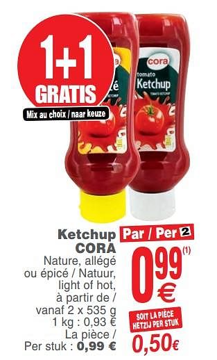 Promoties Ketchup cora - Huismerk - Cora - Geldig van 14/08/2018 tot 20/08/2018 bij Cora