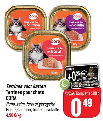 Promotions Terrines voor katten terrines pour chats cora - Produit maison - Match - Valide de 14/08/2018 à 21/08/2018 chez Match