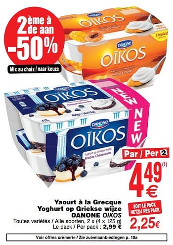 Promotions Yaourt à la grecque yoghurt op griekse wijze danone - Danone - Valide de 14/08/2018 à 20/08/2018 chez Cora