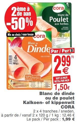 Promoties Blanc de dinde ou de poulet kalkoen- of kippenwit cora - Huismerk - Cora - Geldig van 14/08/2018 tot 20/08/2018 bij Cora