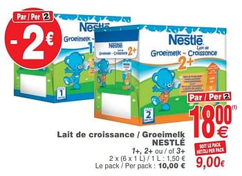 Promotions Lait de croissance - groeimelk nestlé - Nestlé - Valide de 14/08/2018 à 20/08/2018 chez Cora