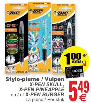 Promotions Stylo-plume - vulpen x-pen skull, x-pen pineapple ou - of x-pen burger - BIC - Valide de 14/08/2018 à 27/08/2018 chez Cora