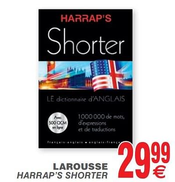 Promotions Larousse harrap`s shorter - Larousse - Valide de 14/08/2018 à 27/08/2018 chez Cora