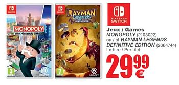 Promotions Jeu - game monopoly ou - of rayman legends definitive edition - Nintendo - Valide de 14/08/2018 à 27/08/2018 chez Cora