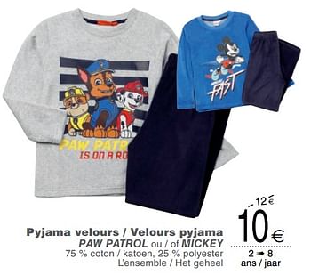 Promotions Pyjama velours - velours pyjama paw patrol ou - of mickey - Produit maison - Cora - Valide de 14/08/2018 à 27/08/2018 chez Cora