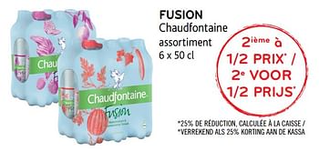Promotions Fusion chaudfontaine 2ième à 1-2 prix - Chaudfontaine - Valide de 15/08/2018 à 28/08/2018 chez Alvo