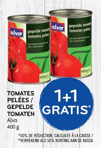 Promoties Tomates pelées 1+1 gratis - Huismerk - Alvo - Geldig van 15/08/2018 tot 28/08/2018 bij Alvo