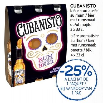Promotions Cubanisto, -25% à l`achat de 1 paquet - Cubanisto - Valide de 15/08/2018 à 28/08/2018 chez Alvo