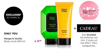Promoties Only you mango + vanilla body scrub - Only You - Geldig van 13/08/2018 tot 02/09/2018 bij ICI PARIS XL