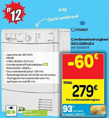 Promoties Indesit condensatiedroogkast idclg5bh-eu - Indesit - Geldig van 14/08/2018 tot 27/08/2018 bij Carrefour