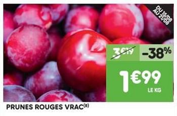 Promotions Prunes rouges vrac - Produit Maison - Leader Price - Valide de 15/08/2018 à 19/08/2018 chez Leader Price