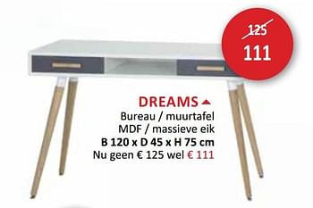 Promoties Dreams bureau - muurtafel mdf - massieve eik - Huismerk - Weba - Geldig van 15/08/2018 tot 13/09/2018 bij Weba