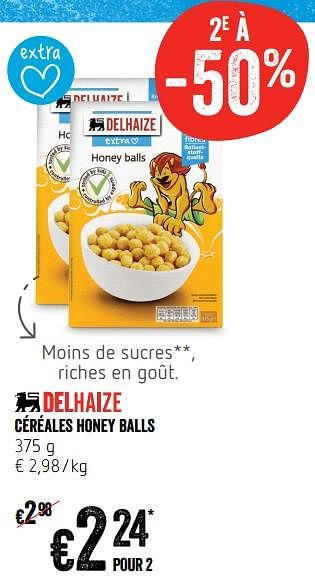 Promoties Céréales honey balls - Huismerk - Delhaize - Geldig van 16/08/2018 tot 22/08/2018 bij Delhaize