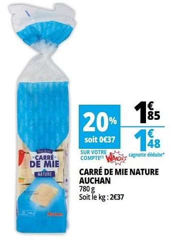Promotions Carré de mie nature auchan - Produit Maison - Auchan Ronq - Valide de 14/08/2018 à 21/08/2018 chez Auchan Ronq