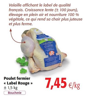 Promotions Poulet fermier label rouge - Produit maison - Colruyt - Valide de 16/08/2018 à 28/08/2018 chez Colruyt