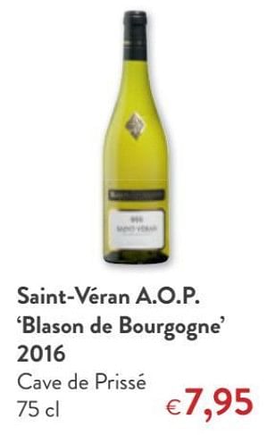 Promoties Saint-véran a.o.p. `blason de bourgogne` 2016 cave de prissé - Witte wijnen - Geldig van 16/08/2018 tot 28/08/2018 bij OKay