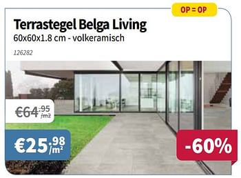 Promoties Terrastegel belga living - Huismerk - Cevo - Geldig van 16/08/2018 tot 29/08/2018 bij Cevo Market