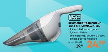 Promoties Black + decker aspirateur sans fil nvb215wn-qw - Black & Decker - Geldig van 15/08/2018 tot 28/08/2018 bij Blokker