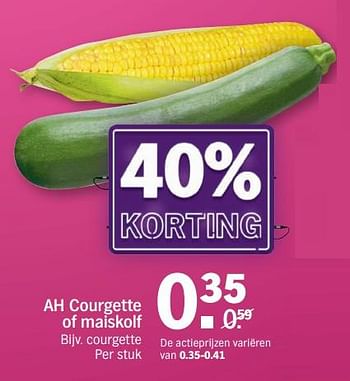 Promoties Ah courgette of maiskolf - Huismerk - Albert Heijn - Geldig van 20/08/2018 tot 26/08/2018 bij Albert Heijn