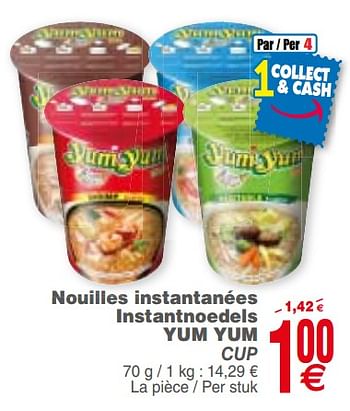 Promoties Nouilles instantanées instantnoedels yum yum cup - Yum Yum - Geldig van 21/08/2018 tot 27/08/2018 bij Cora