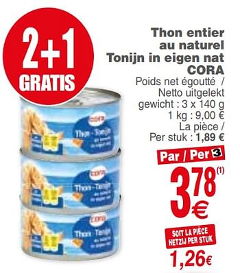 Promoties Thon entier au naturel tonijn in eigen nat cora - Huismerk - Cora - Geldig van 21/08/2018 tot 27/08/2018 bij Cora