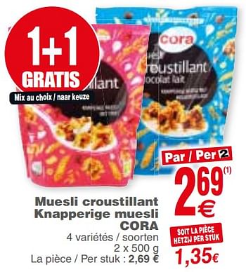 Promoties Muesli croustillant knapperige muesli cora - Huismerk - Cora - Geldig van 21/08/2018 tot 27/08/2018 bij Cora