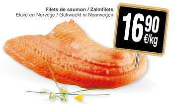 Promotions Filets de saumon - zalmfilets elevé en norvège - gekweekt in noorwegen - Produit maison - Cora - Valide de 21/08/2018 à 27/08/2018 chez Cora