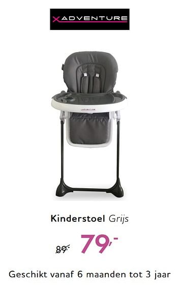 Promoties Kinderstoel grijs - Xadventure - Geldig van 28/07/2018 tot 25/08/2018 bij Baby & Tiener Megastore