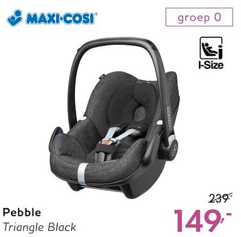 Promoties Pebble triangle black - Maxi-cosi - Geldig van 28/07/2018 tot 25/08/2018 bij Baby & Tiener Megastore