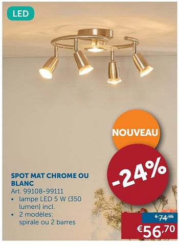 Promotions Spot mat chrome ou blanc - Produit maison - Zelfbouwmarkt - Valide de 21/08/2018 à 24/09/2018 chez Zelfbouwmarkt