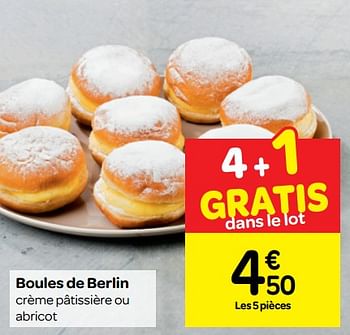 Promotions Boules de berlin crème pâtissière ou abricot - Produit maison - Carrefour  - Valide de 22/08/2018 à 27/08/2018 chez Carrefour