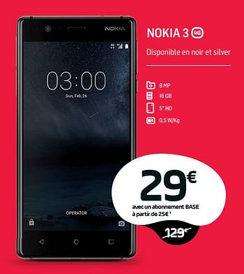 Promotions Nokia 3 - Nokia - Valide de 22/08/2018 à 19/09/2018 chez Base