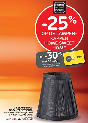 Promoties Lampenkap organza besselink - Home sweet home - Geldig van 05/09/2018 tot 24/09/2018 bij BricoPlanit