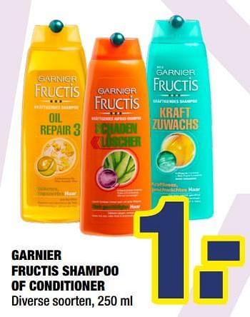 Big Bazar Promotie Garnier Fructis Shampoo Of Conditioner Garnier Lichaamsverzorging Geldig Tot 09 09 18 Promobutler