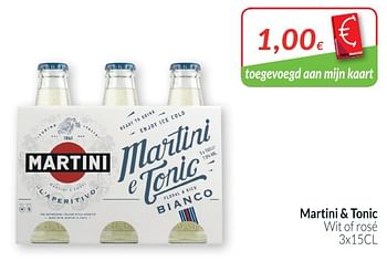 Promoties Martini + tonic wit of rosé - Martini - Geldig van 28/08/2018 tot 24/09/2018 bij Intermarche