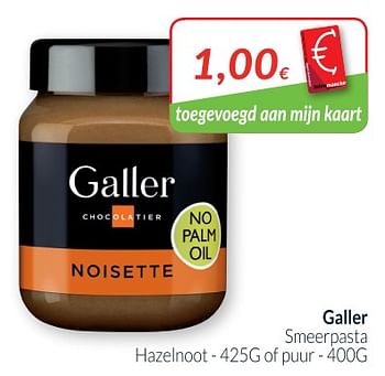 Promoties Smeerpasta - Galler - Geldig van 28/08/2018 tot 24/09/2018 bij Intermarche