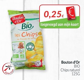 Promoties Bio chips naturel - Bouton D'Or - Geldig van 28/08/2018 tot 24/09/2018 bij Intermarche