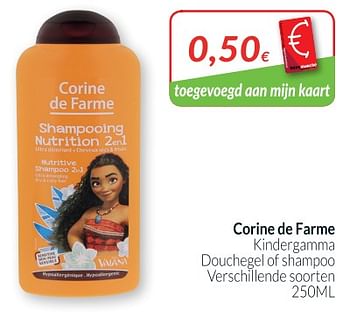 Promoties Kindergamma douchegel of shampoo - Corine de farme - Geldig van 28/08/2018 tot 24/09/2018 bij Intermarche