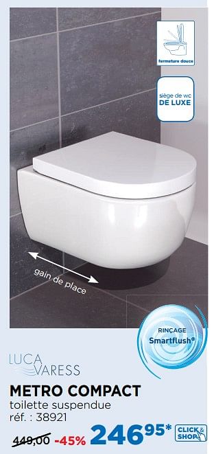 Promotions Metro compact smartflush toilettes suspendues - Luca varess - Valide de 03/09/2018 à 30/09/2018 chez X2O