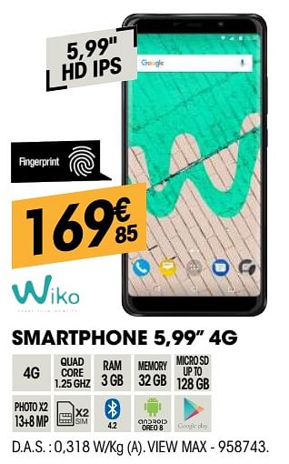 Promotions Wiko smartphone 5,99`` 4g view max - Wiko - Valide de 30/08/2018 à 22/09/2018 chez Electro Depot