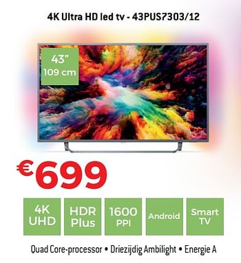 Promoties Philips4k ultra hd led tv - 43pus7303-12 - Philips - Geldig van 01/09/2018 tot 30/09/2018 bij Exellent