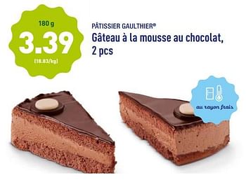 Patissier Gaulthier Gateau A La Mousse Au Chocolat En Promotion Chez Aldi