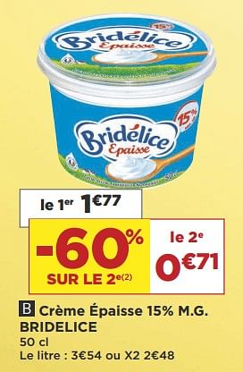 Promotions Crème épaisse 15% m.g. bridelice - Bridélice - Valide de 04/09/2018 à 18/09/2018 chez Super Casino