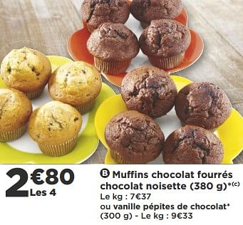 Promotions Muffins chocolat fourrés chocolat noisette - Produit Maison - Casino - Valide de 04/09/2018 à 18/09/2018 chez Super Casino
